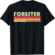 Forester Fun Job Title Professional Birthday Worker Creative T-Shirt