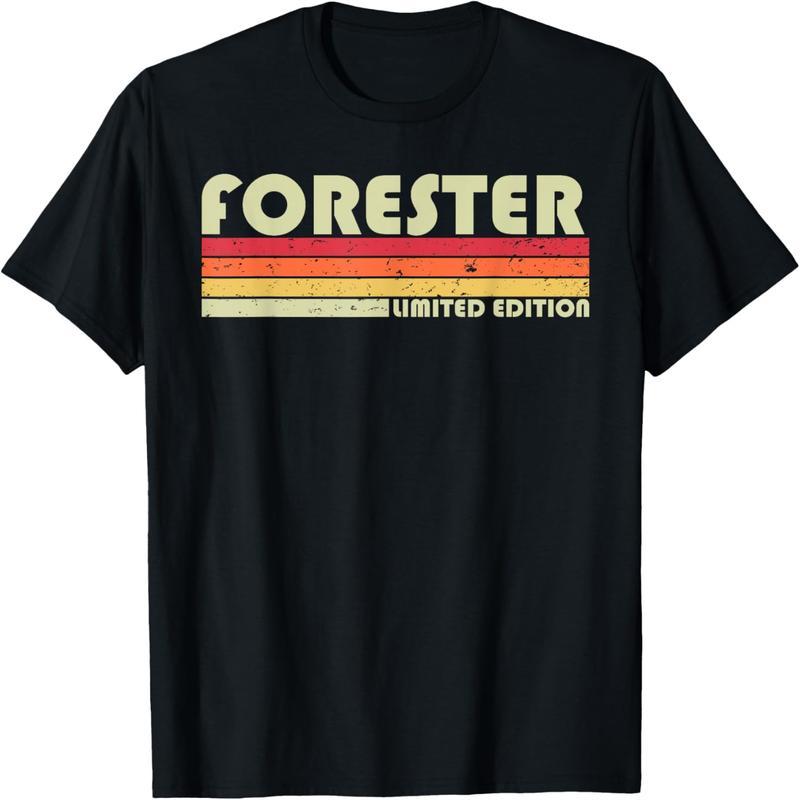 Forester Fun Job Title Professional Birthday Worker Creative T-Shirt