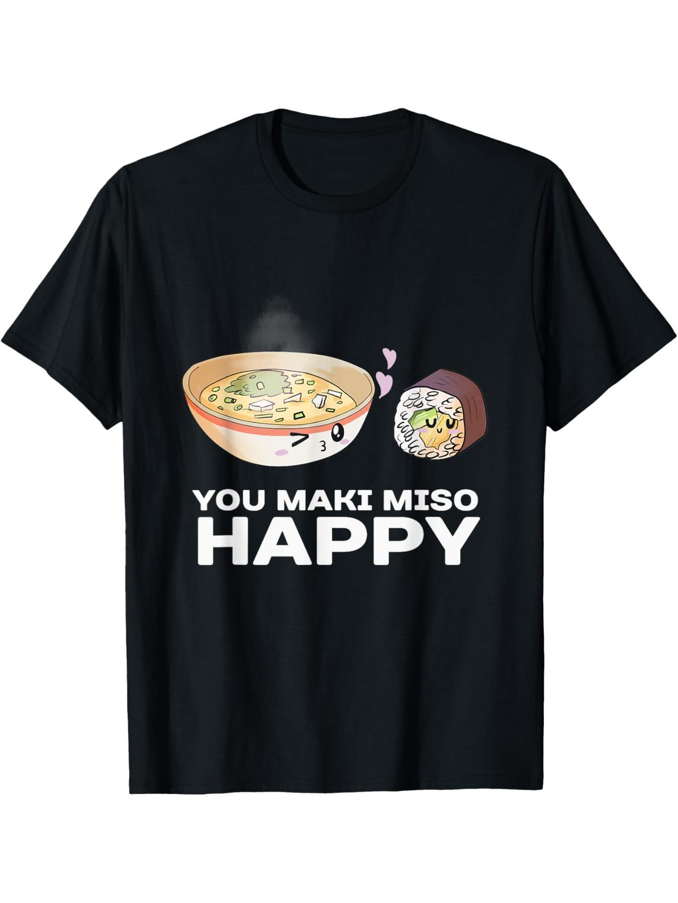 You Maki Miso Happy Valentine's Day Fun Japanese Food Pun T-Shirt
