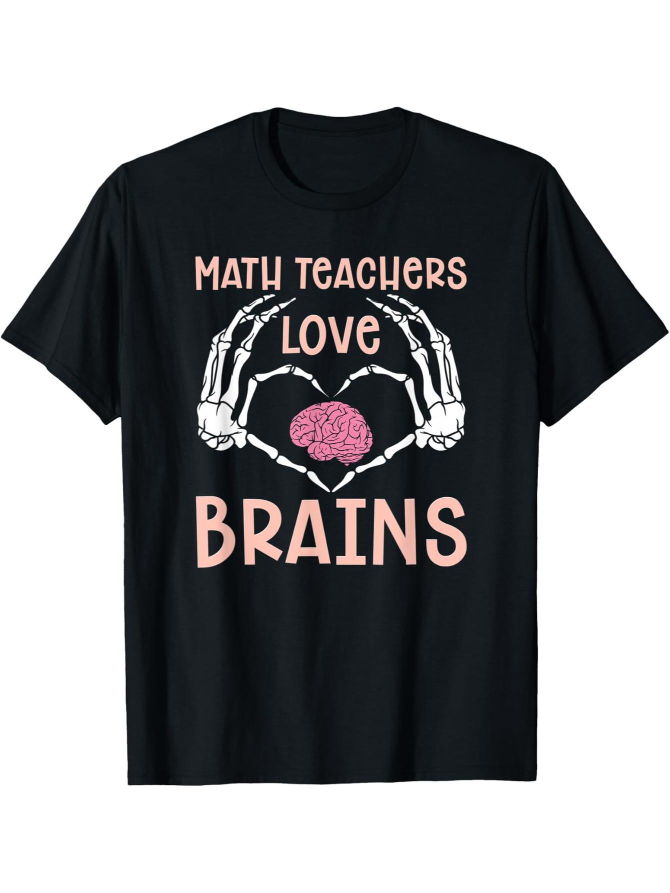 Math Teacher Loves Brains - Horror Halloween T-Shirt