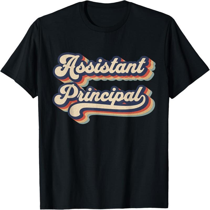 Assistant Principal, Vice Principal, Principal, Mother's Day T-Shirt