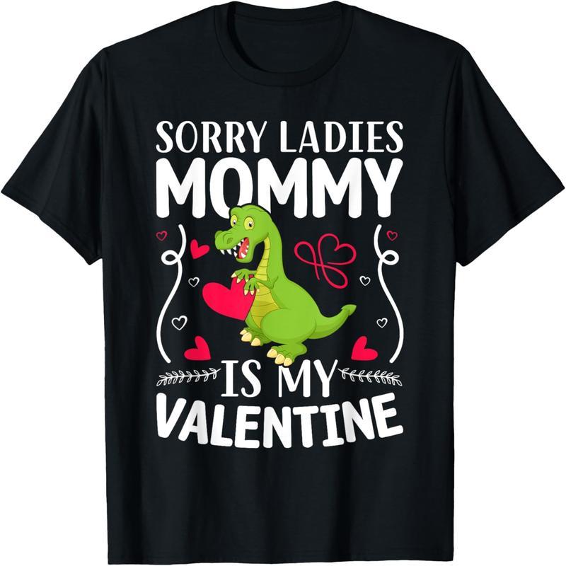 Sorry Ladies Mom Is My Lover Funny Valentine's Day T-Shirt
