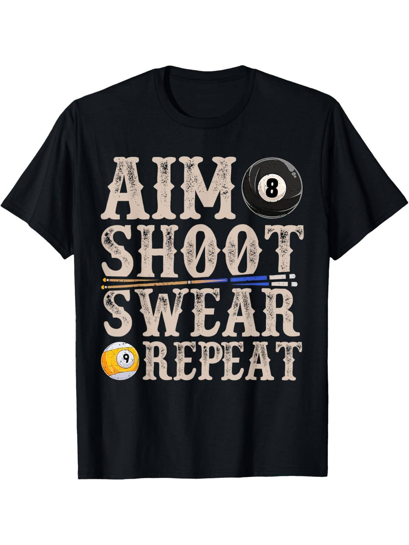 Aim Shot Swear Repeat Funny Billiards Gift T-Shirt