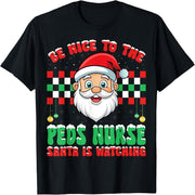 Be nice to the pediatric nurse. Santa is looking at a Christmas T-shirt