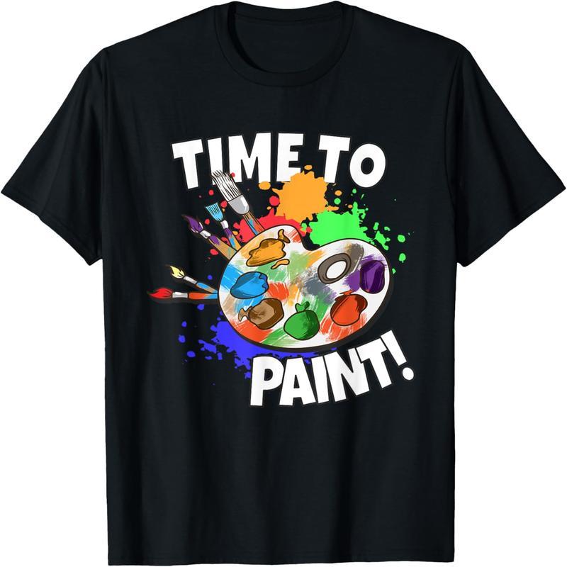 Art, Art Teacher, Painter, Art School, Painting Time T-Shirt
