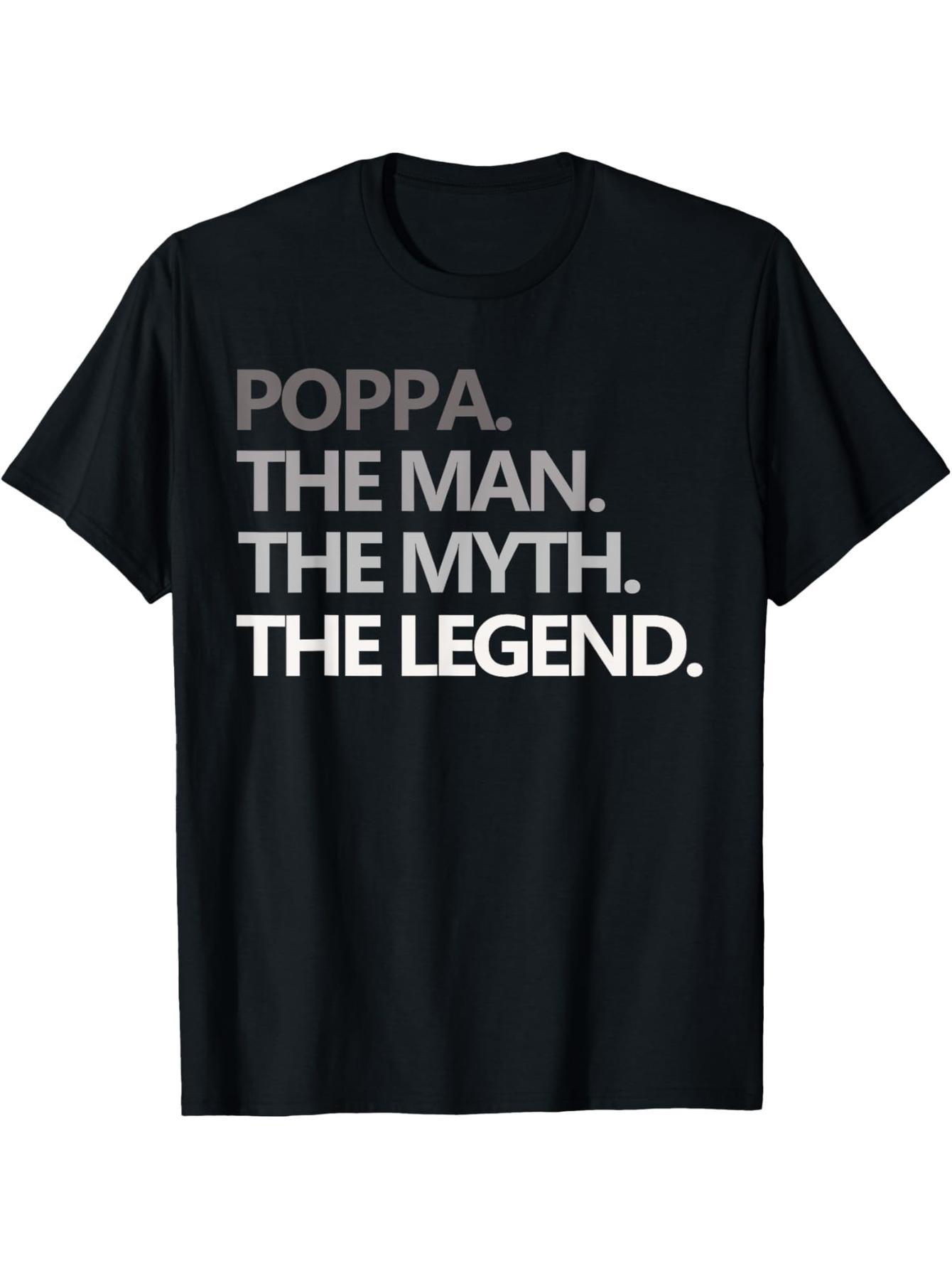 POPPA THE MAN MYTH LEGEND Fun Grandpa T-Shirt, Father's Day T-Shirt