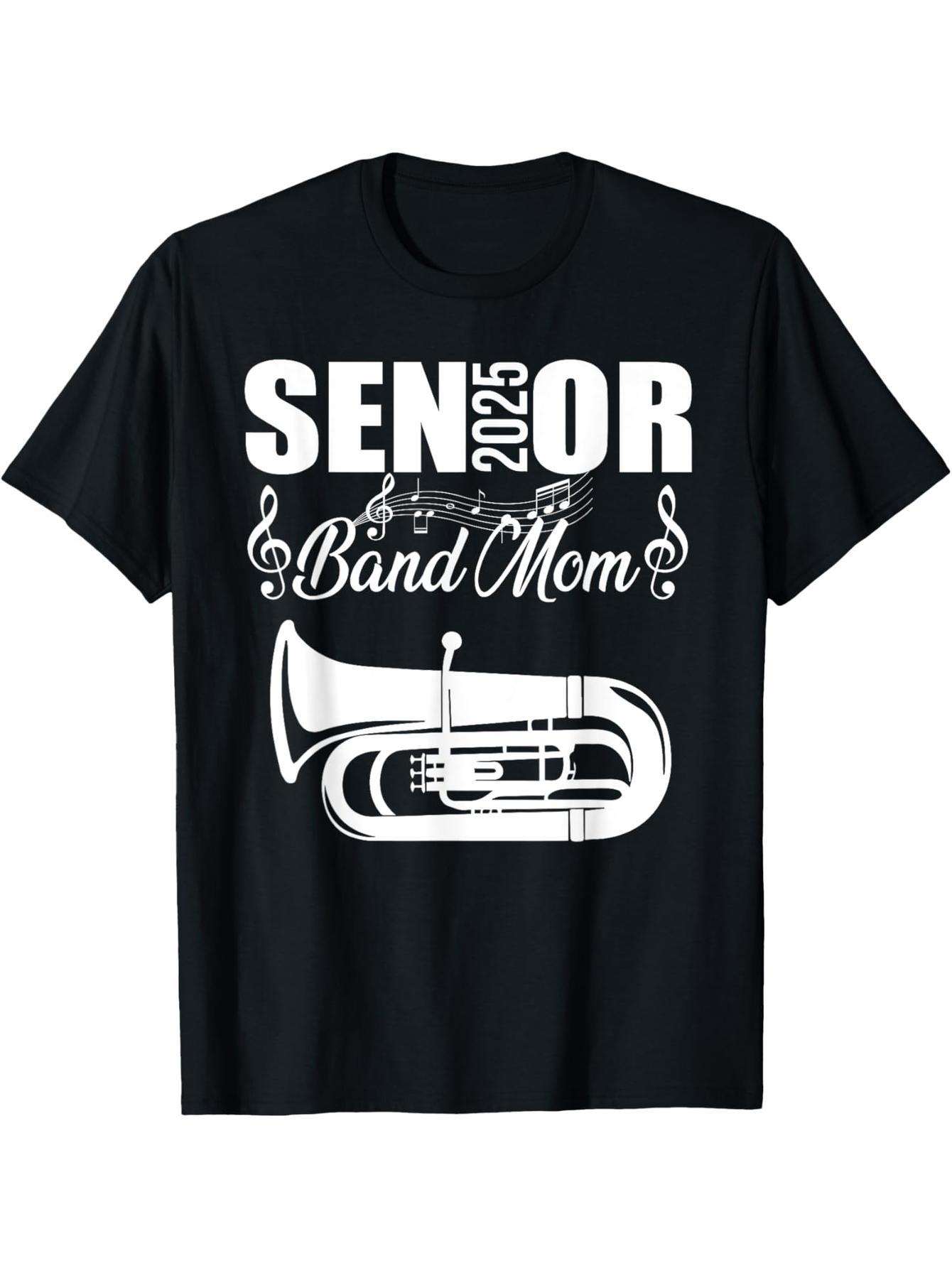 Senior Band Mom 2025 Marching Band 2025 Large T-Shirt