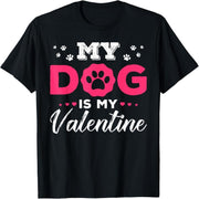 The dog is my Valentine's Day 2025 paw print t-shirt