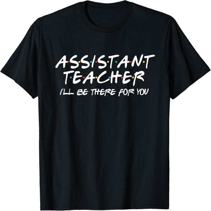 Assistant teacher, I will be by your side, school gift T-shirt