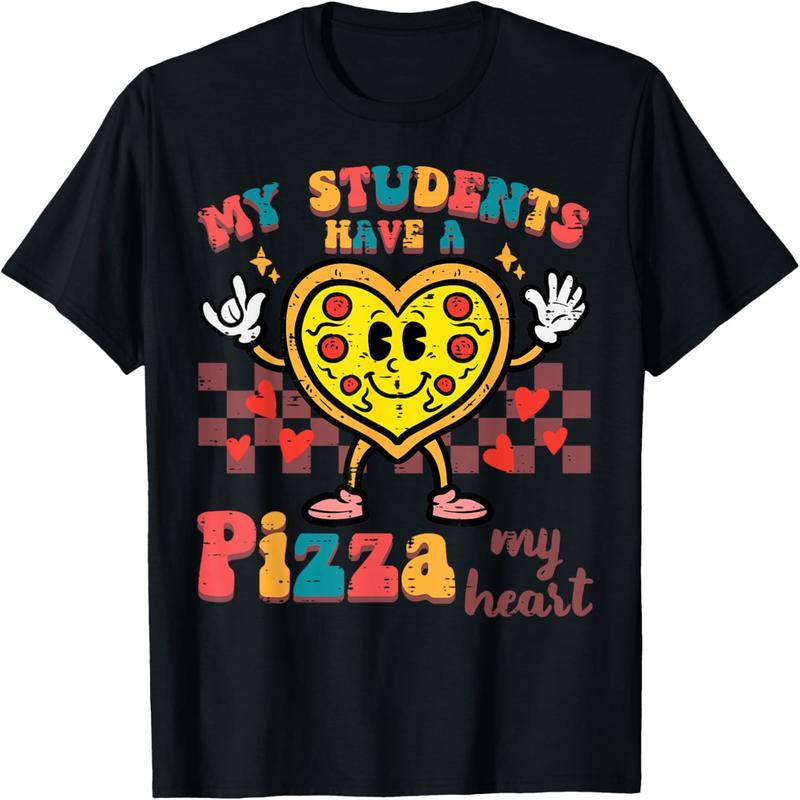 My students have pizza Valentine's Day teacher women's men's t-shirts