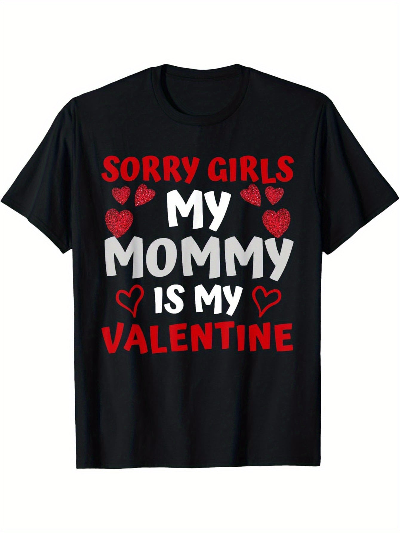 Valentine's Day Boy Sorry Girl My Mom Is My Lover T-Shirt