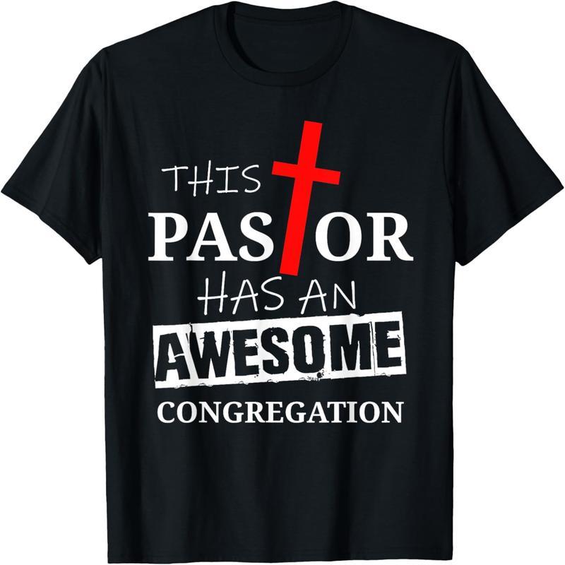 This pastor has a great congregation religious quote t-shirt