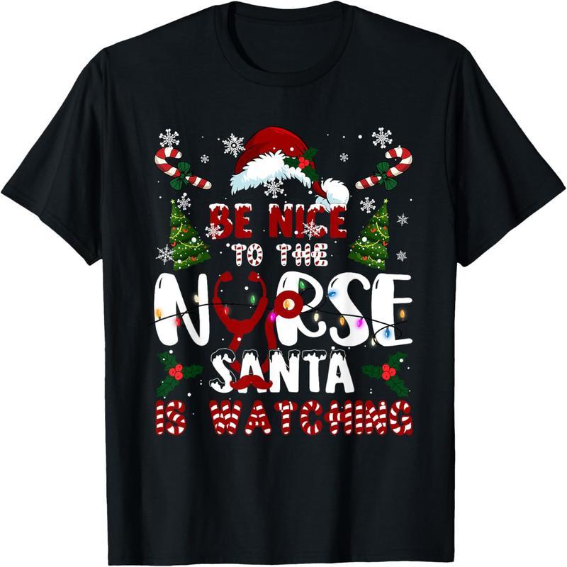Be nice to the nurses, Santa is watching the nurses, Christmas T-shirts