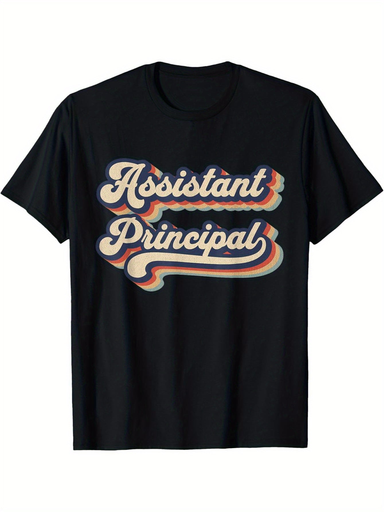 Assistant Principal, Vice Principal, Principal, Mother's Day T-Shirt