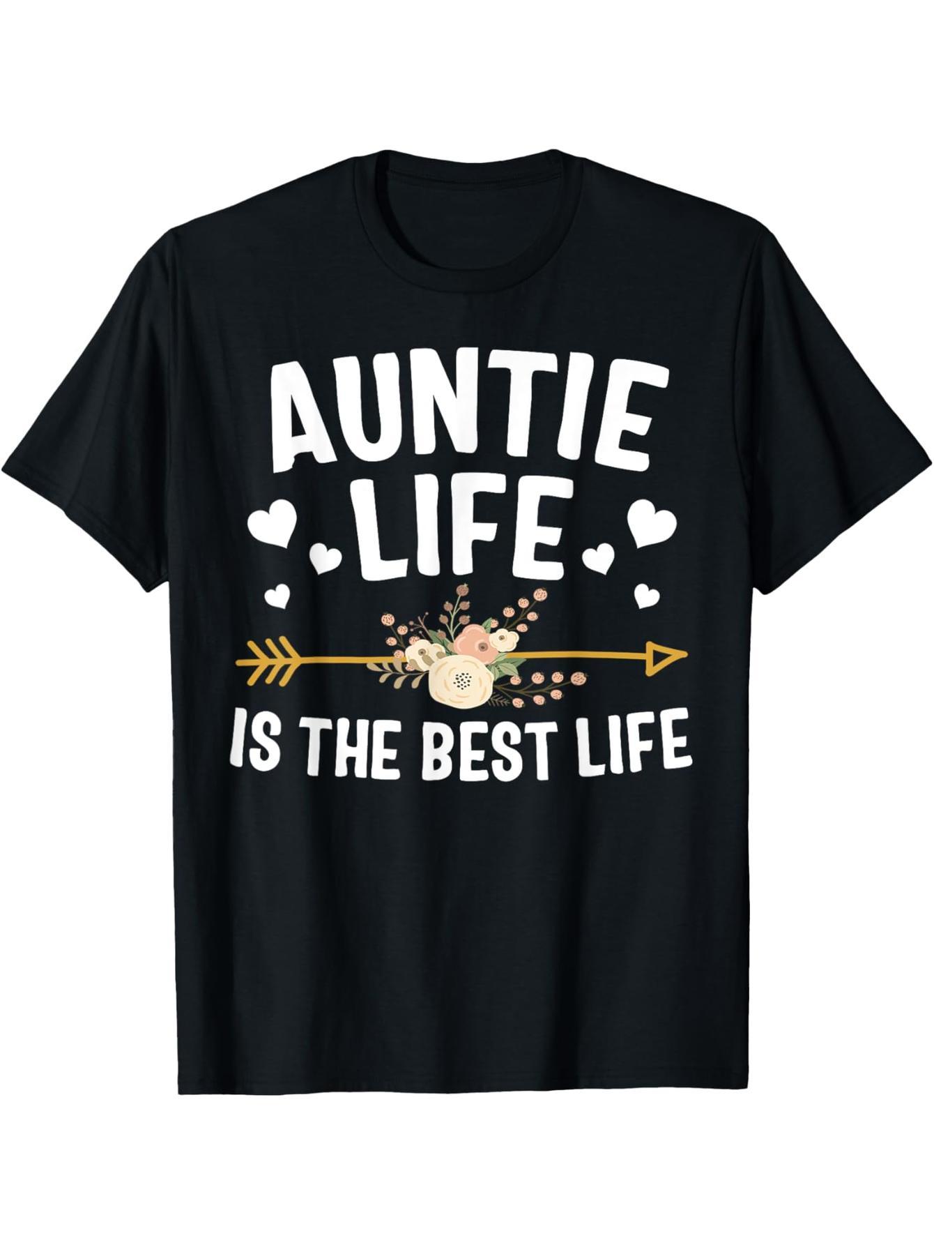 Aunt's Life is the Best Life Shirt Mother's Day T-Shirt