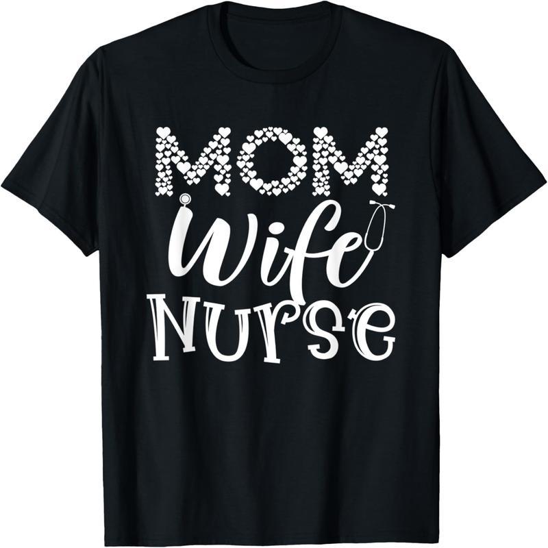 Heart Mom Wife Nurse - Stethoscope Wife Nurse Mom T-Shirt