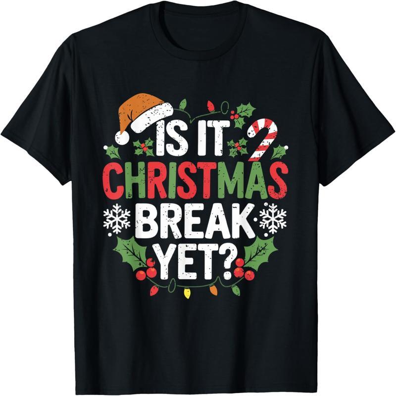 Is It Christmas Holiday Now? Fun Christmas Holiday Teacher T-Shirts