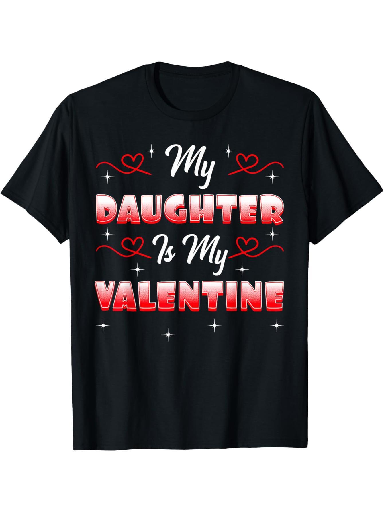 My daughter is my lover, mom and dad dating Valentine's Day t-shirt